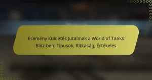 featured-image-esemeny-kuldetes-jutalmak-a-world-of-tanks-blitz-ben-tipusok-ritkasag-ertekeles